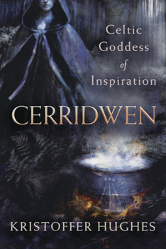 Paperback Cerridwen: Celtic Goddess of Inspiration Book