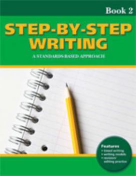 Paperback Step-By-Step Writing, Book 2: A Standards-Based Approach Book