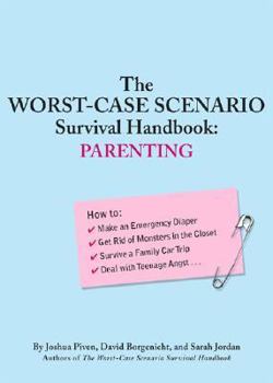 Paperback The Worst-Case Scenario Survival Handbook: Parenting Book