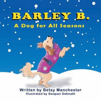 Paperback Barley B.: A Dog for All Seasons Book
