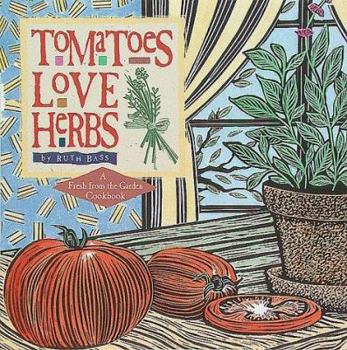 Hardcover Tomatoes Love Herbs Book