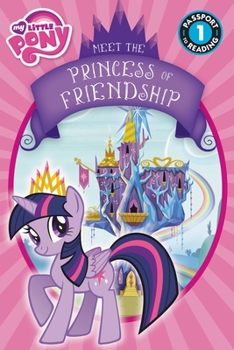 Paperback My Little Pony: Meet the Princess of Friendship Book