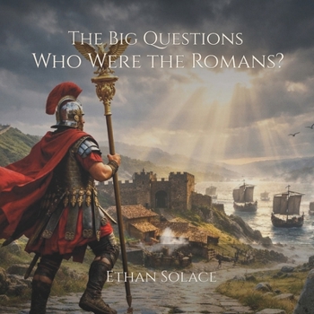 Paperback The Big Questions: Who Were the Romans? Book