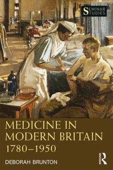 Paperback Medicine in Modern Britain 1780-1950 Book
