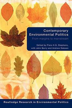 Paperback Contemporary Environmental Politics: From Margins to Mainstream Book