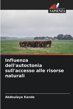 Paperback Influenza dell'autoctonia sull'accesso alle risorse naturali [Italian] Book