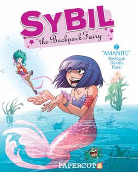 Sybil the Backpack Fairy #2: Amanite - Book #2 of the Sybil