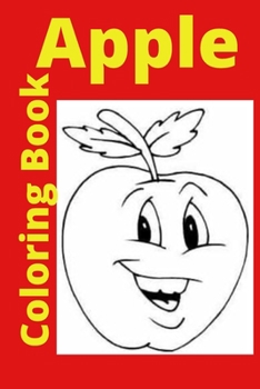 Paperback Apple Coloring Book: Kids for Ages 4-8 Book
