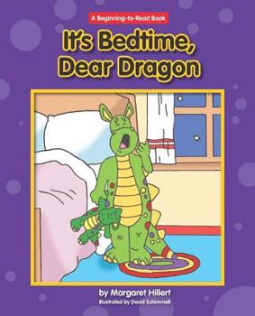 Library Binding It's Bedtime, Dear Dragon Book