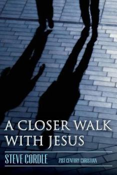 Paperback A Closer Walk with Jesus Book