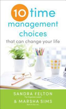 Paperback Ten Time Management Choices That Can Change Your Life Book
