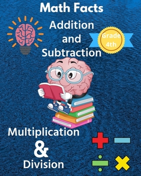 Paperback Math Facts 4th Grade Addition and Subtraction Multiplication Division: Practice your Math Skills with this Mixed Problems Book