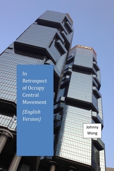 Paperback In Retrospect of Occupy Central Movement: English Version Book