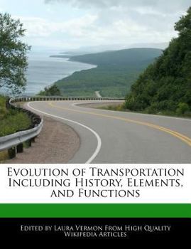 Paperback Evolution of Transportation Including History, Elements, and Functions Book
