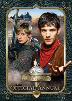 The Adventures of Merlin: The Official Annual 2011 - Book  of the Adventures of Merlin