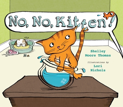 Hardcover No, No, Kitten! Book