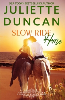 Paperback Slow Ride Home: A Mature-Age Christian Romance Book