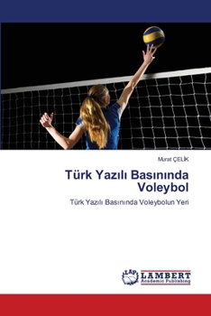Paperback Türk Yazılı Basınında Voleybol [Turkish] Book