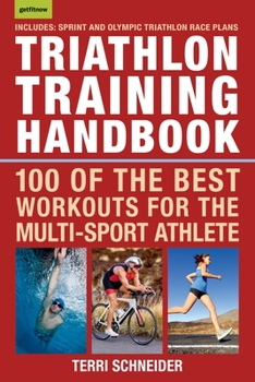 Paperback Triathlon Training Handbook: 100 of the Best Workouts for the Multi-Sport Athlete Book