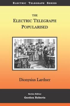 Paperback The Electric Telegraph Popularised Book