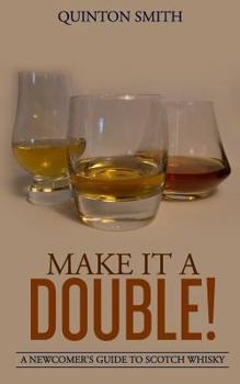 Paperback Make it a Double: A Newcomer's Guide to Scotch Whisky Book