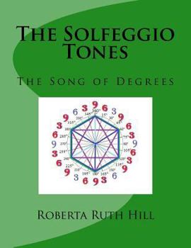 Paperback The Solfeggio Tones: The Song of Degrees Book