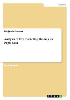 Paperback Analysis of key marketing themes for Pepsi-Cola Book