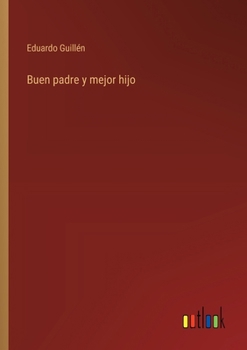 Paperback Buen padre y mejor hijo [Spanish] Book