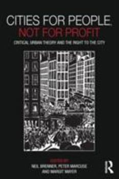 Paperback Cities for People, Not for Profit: Critical Urban Theory and the Right to the City Book