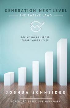 Paperback Generation NEXTLEVEL: Define your purpose. Create your future. Book