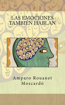 Paperback Las emociones también hablan [Spanish] Book