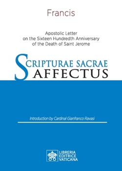 Paperback Scripturae Sacrae affectus: Apostolic Letter on the Sixteen Hundredth Anniversary of the Death of Saint Jerome Book