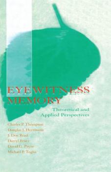 Paperback Eyewitness Memory: Theoretical and Applied Perspectives Book