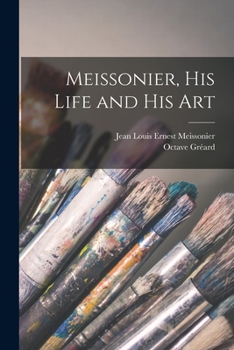 Paperback Meissonier, his Life and his Art Book