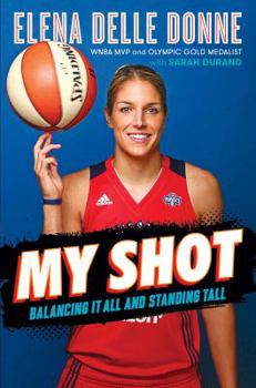 Hardcover My Shot: Balancing It All and Standing Tall Book