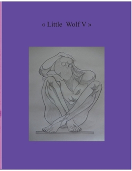 Little Wolf V: About My Love