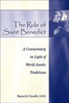 Hardcover The Rule of Saint Benedict: A Commentary in Light of World Ascetic Traditions Book