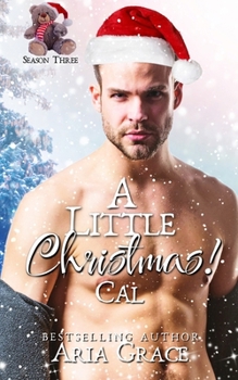 A Little Christmas: Cal: MM Holiday Daddy Little Romance