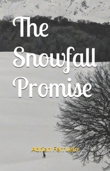 The Snowfall Promise