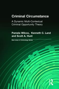 Paperback Criminal Circumstance: A Dynamic Multi-Contextual Criminal Opportunity Theory Book