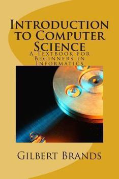 Paperback Introduction to Computer Science: A Textbook for Beginners in Informatics Book