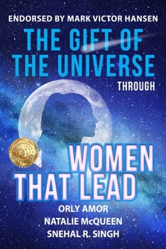 Paperback The Gift of the Universe through Women That Lead Book