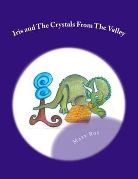 Paperback Iris and The Crystals From The Valley Book