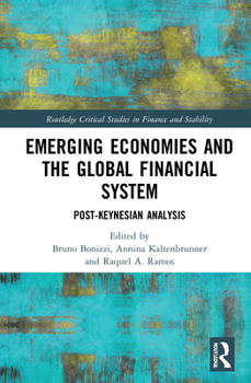 Hardcover Emerging Economies and the Global Financial System: Post-Keynesian Analysis Book
