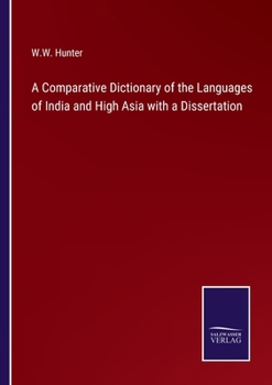 Paperback A Comparative Dictionary of the Languages of India and High Asia with a Dissertation Book