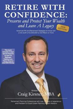 Paperback Retire With Confidence: Preserve and Protect Your Wealth and Leave a Legacy Book