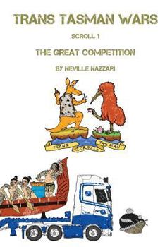 Paperback Trans Tasman Wars: Scroll 1: The Great Competition Book