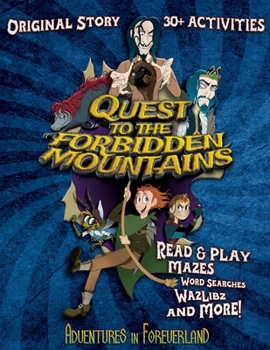 Paperback Adventures In Foreverland: Quest to the Forbidden Mountains Book