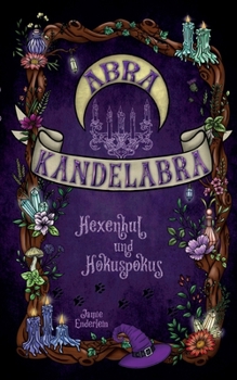 Paperback Abra Kandelabra: Hexenhut und Hokuspokus [German] Book