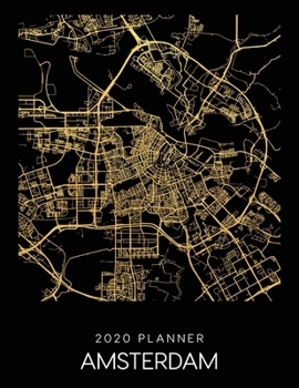 Paperback 2020 Planner Amsterdam: Weekly - Dated With To Do Notes And Inspirational Quotes - Amsterdam - Netherlands Book
